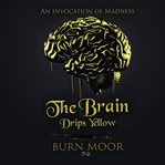 The brain drips yellow cover image