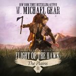 Flight of the hawk: the plains cover image