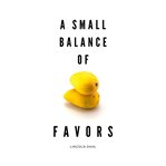 A Small Balance of Favors cover image
