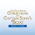 The  Night Before Christmas on Captain John's Boat cover image