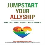 Jumpstart Your Allyship cover image