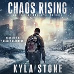Chaos rising : an edge of collapse prequel cover image
