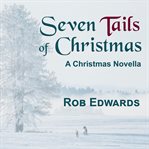 Seven Tails of Christmas cover image