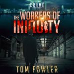The Workers of Iniquity cover image