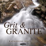 Grit & Granite cover image
