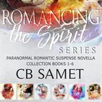 Romancing the Spirit Series cover image