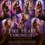 The Fire Heart Chronicles cover image