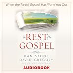 The Rest of the Gospel cover image