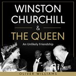 Winston Churchill & the Queen cover image