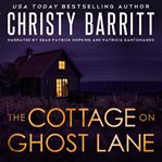 The Cottage on Ghost Lane cover image