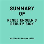 Summary of Renee Engeln's Beauty Sick cover image