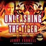 Unleashing the Tiger cover image
