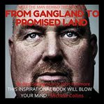From Gangland to Promised Land cover image