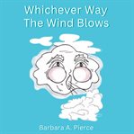 Whichever Way the Wind Blows cover image