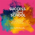 Success Without School cover image