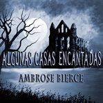 Algunas Casas Encantadas cover image