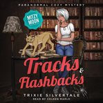 Tracks and Flashbacks cover image