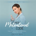 Her Motivational Code cover image