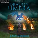 Dragon Umbra : Malison cover image