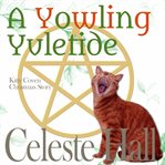 A Yowling Yuletide cover image