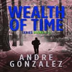 Wealth of Time Series : Books #4-6 cover image