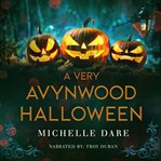 A Very Avynwood Halloween cover image
