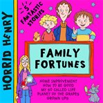 Horrid Henry's Family Fortunes : Horrid Henry cover image