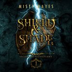 Shield & Shade cover image