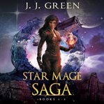 Star Mage Saga : Books #1-3 cover image