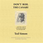 Don't Boil the Canary cover image