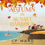 Autumn in Sunset Harbour cover image