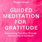 Guided Meditation for Gratitude cover image