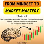 From Mindset to Market Mastery cover image