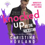 Knocked Up by the Rockstar cover image