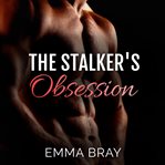 The Stalker's Obsession cover image