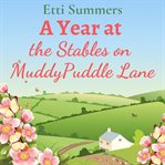 A Year at the Stables on Muddypuddle Lane cover image