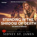 Standing in the Shadow of Death cover image