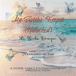 My Sisters' Keeper {Unlocked} cover image