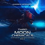 Third Moon Chemicals cover image