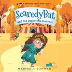 Scaredy bat and the sunscreen snatcher cover image