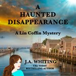 A haunted disappearance cover image