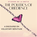 The Politics of Obedience cover image