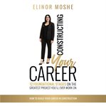 Constructing your career cover image