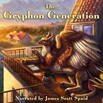 The gryphon generation cover image