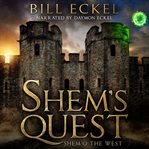 Shem's quest. Shem o' the West cover image