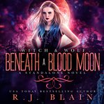 Beneath a Blood Moon cover image