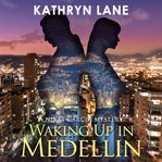 Waking up in Medellin cover image