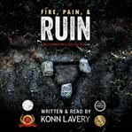Pain, fire & ruin cover image
