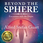 Beyond the sphere. Encounters with the Divine cover image