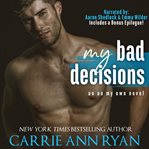 My Bad Decisions cover image